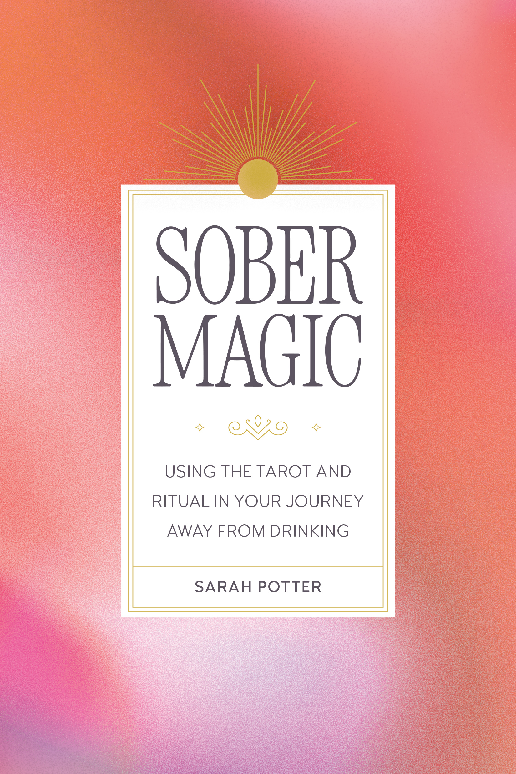 Sober Magic by Sarah Potter