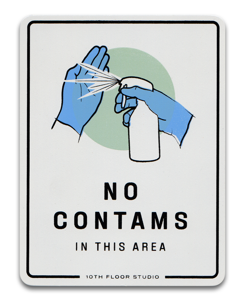 NO CONTAMS sign  2021 $30 