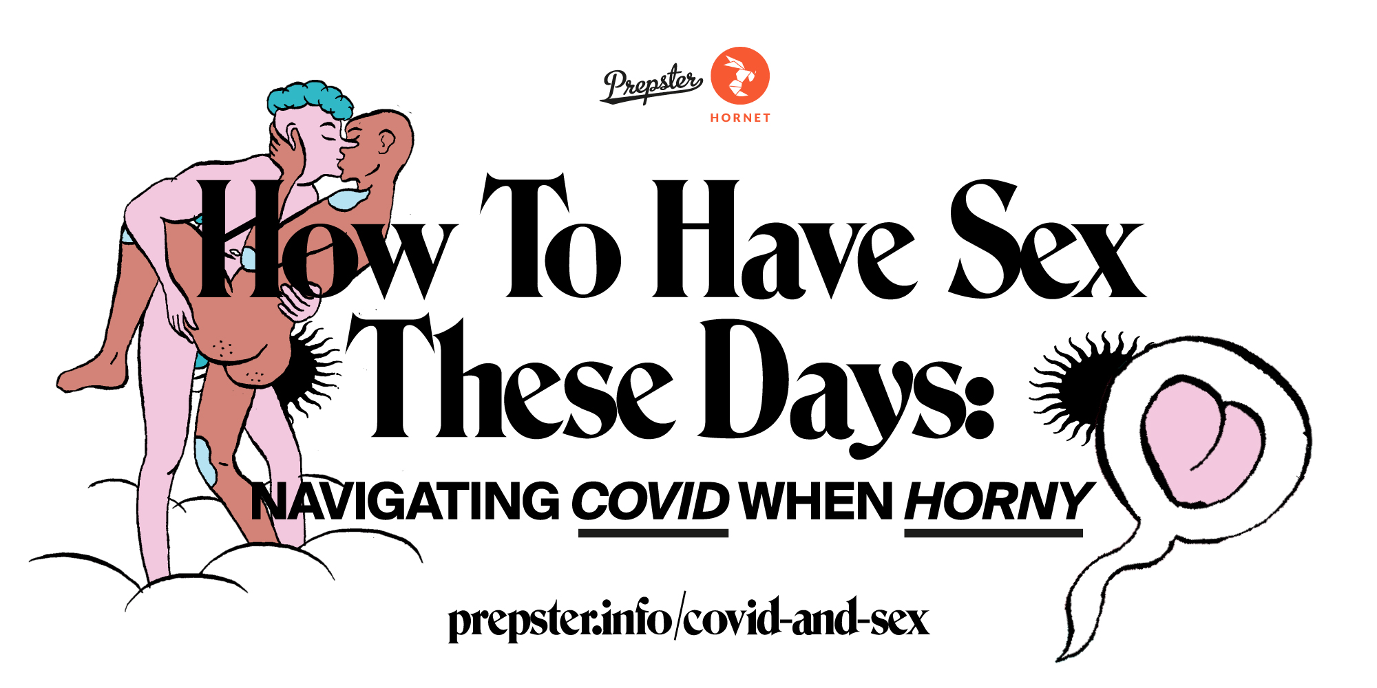 How To Have Sex These Days: Navigating COVID when HORNY - Richard Kahwagi  Studio