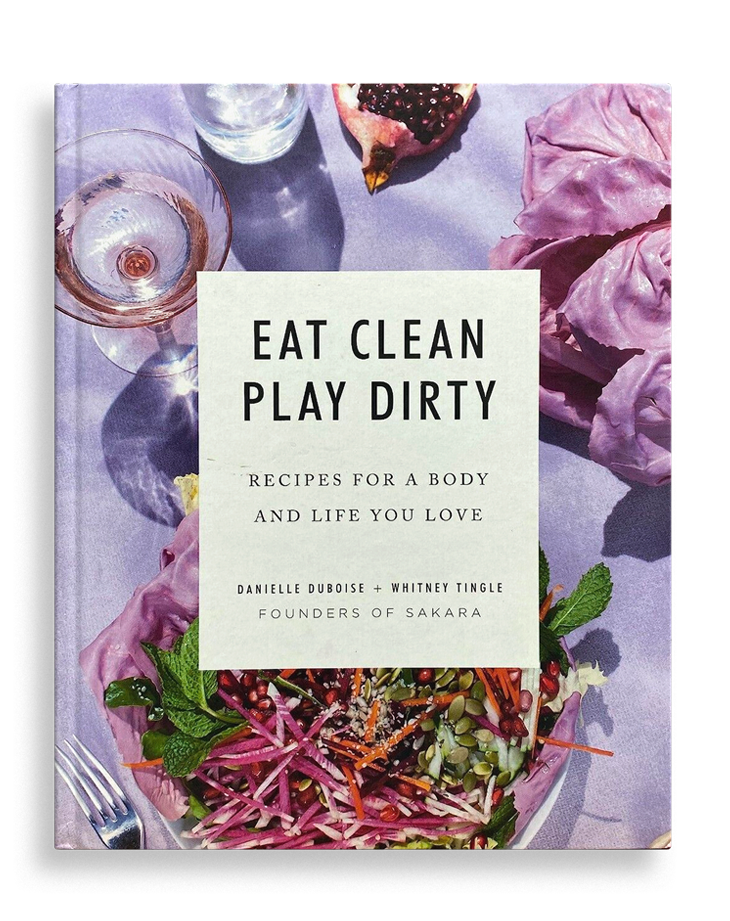 Eat Clean Play Dirty, 2019LOOK INSIDE!