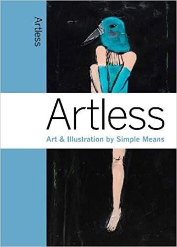 Artless: Art & Illustration by Simple Means - Amandas Ong