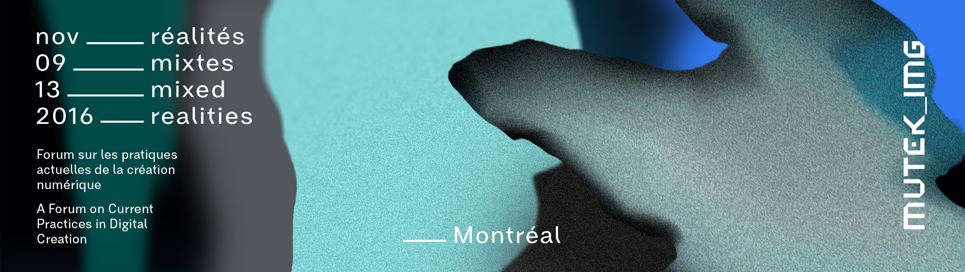 MUTEK_IMG – November 2016 – Montreal, Quebec, Canada