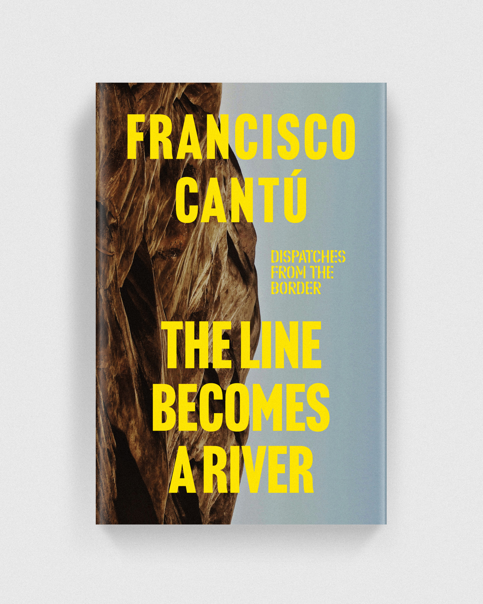 The Line Becomes a RiverFrancisco CantuPersonal