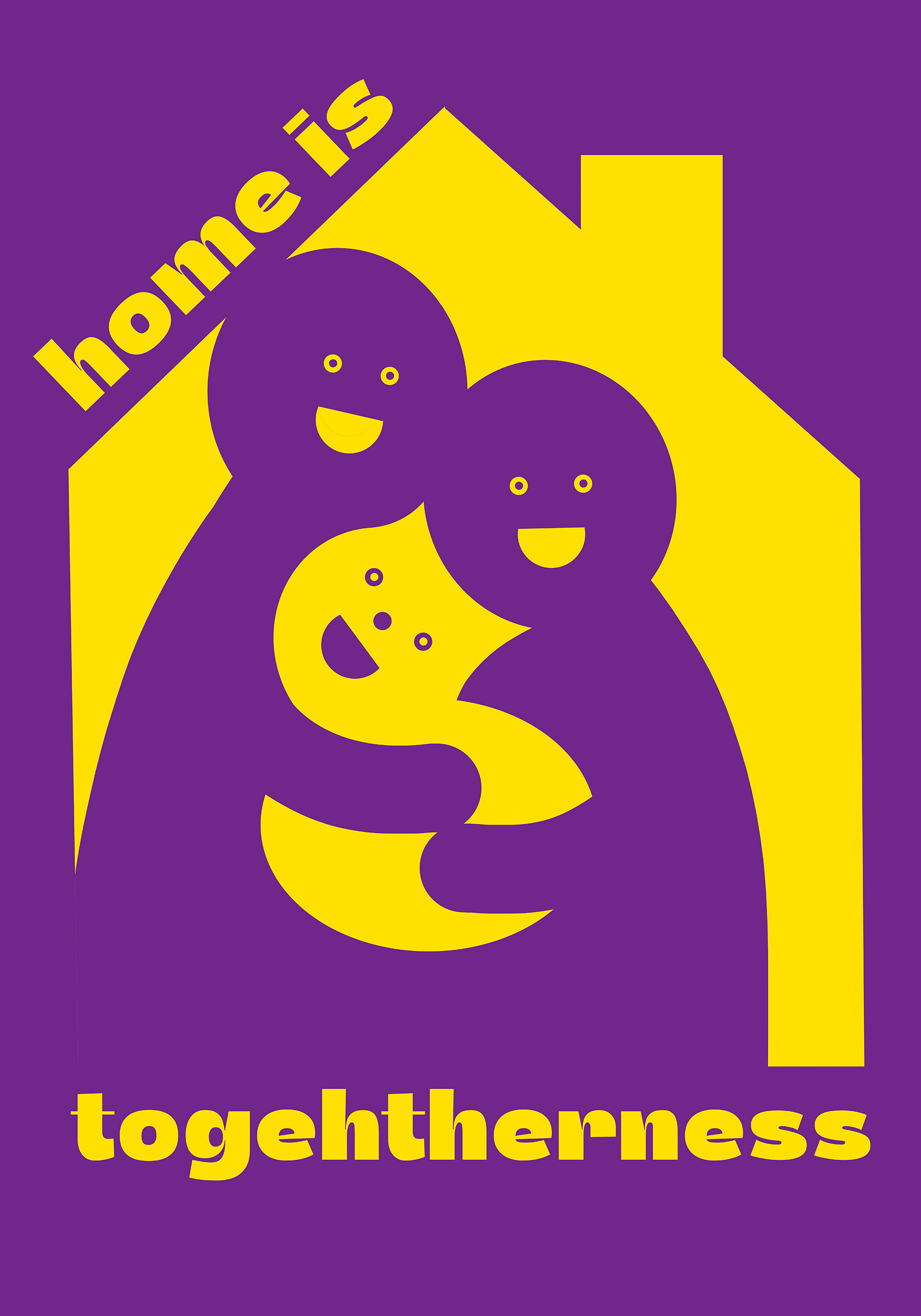 Home is togetherness, February 2025