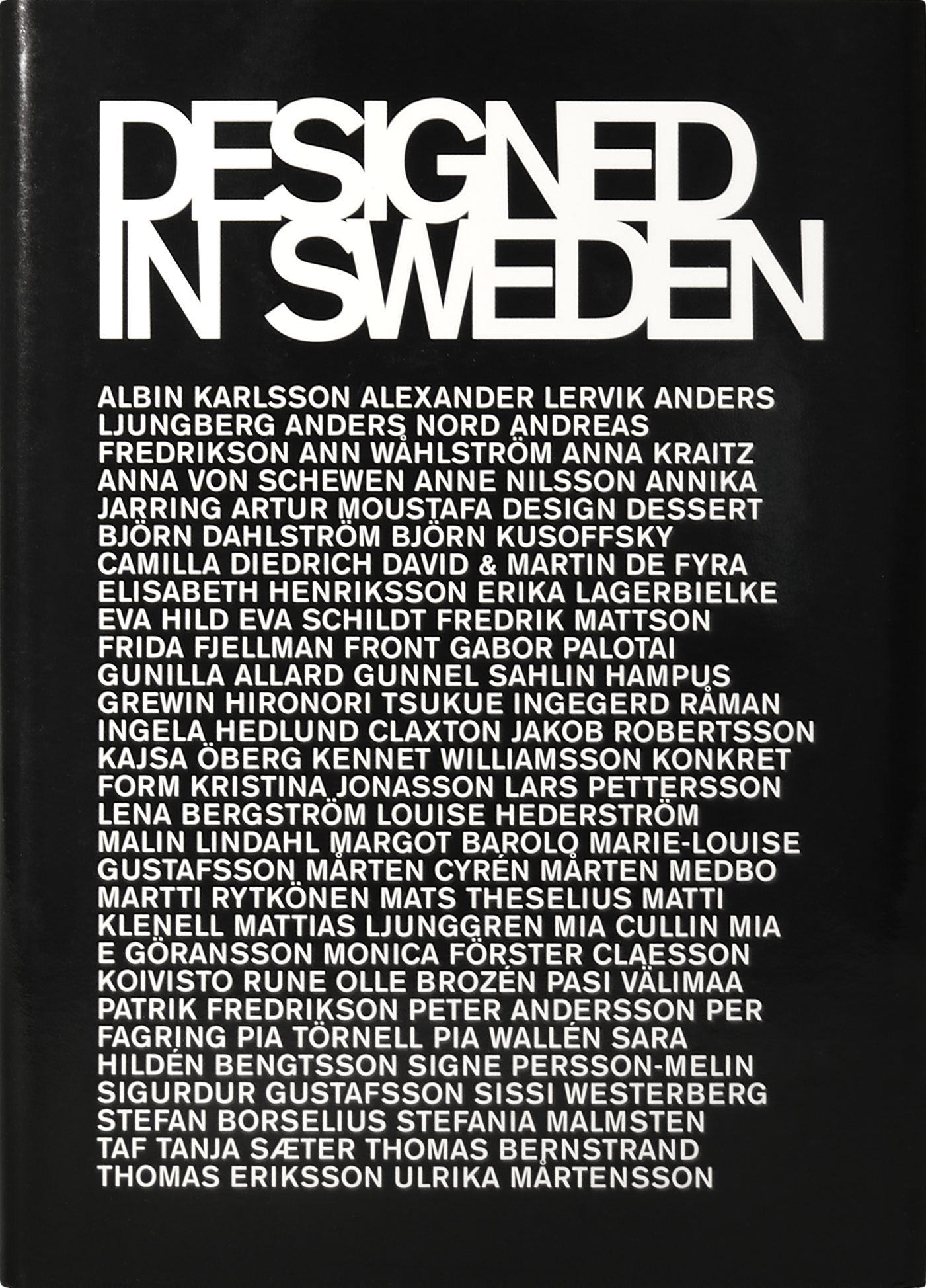 Bradley Quinn, Designed in Sweden, Stockholm 2004