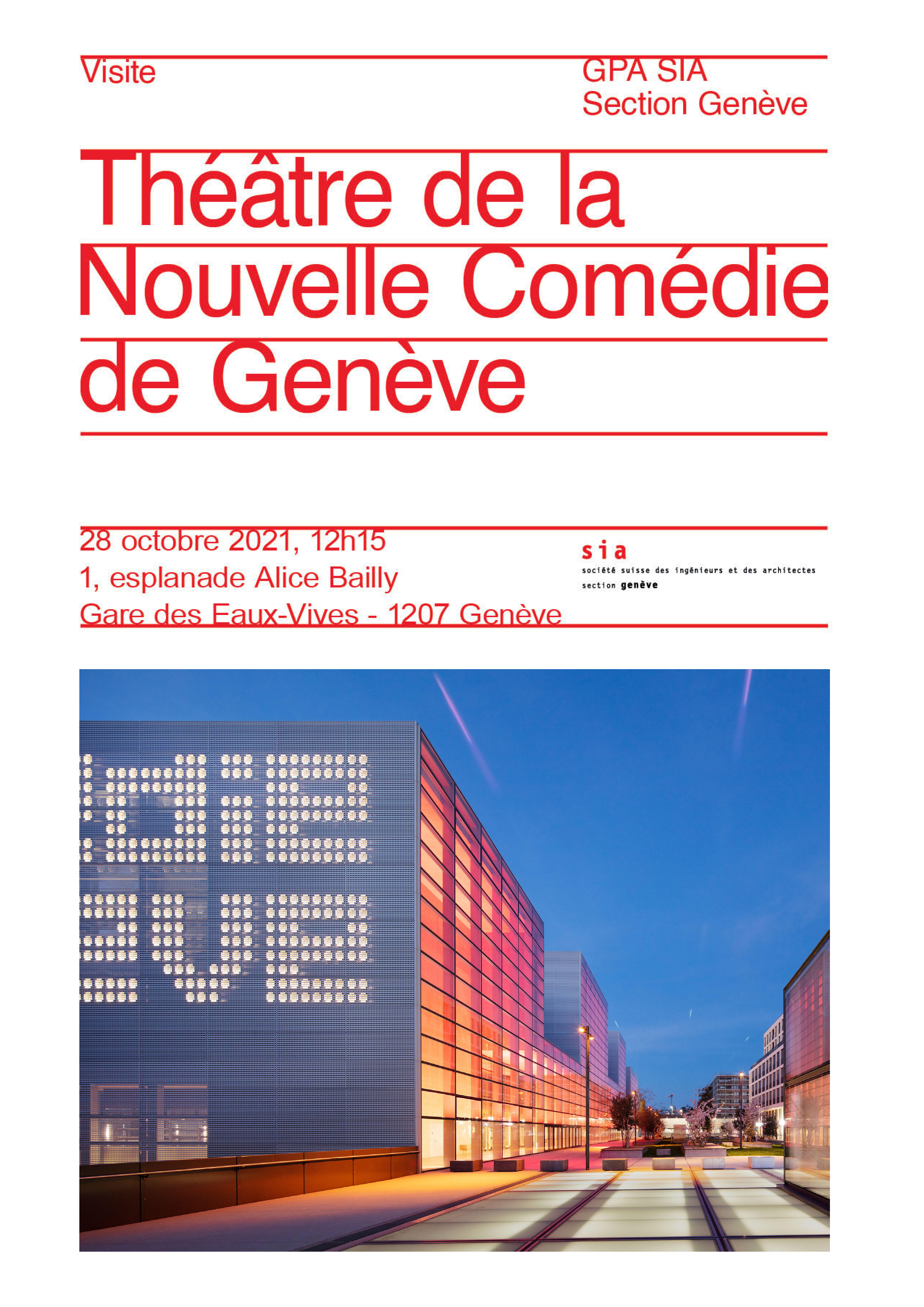 28/10/2021 - VISITELes architectes et co-fondateurs de FRES architectes > Laurent Gravier et Sara Martín Cámara font visiter le Théâtre de la Nouvelle Comédie de Genève, en association avec la SIA.