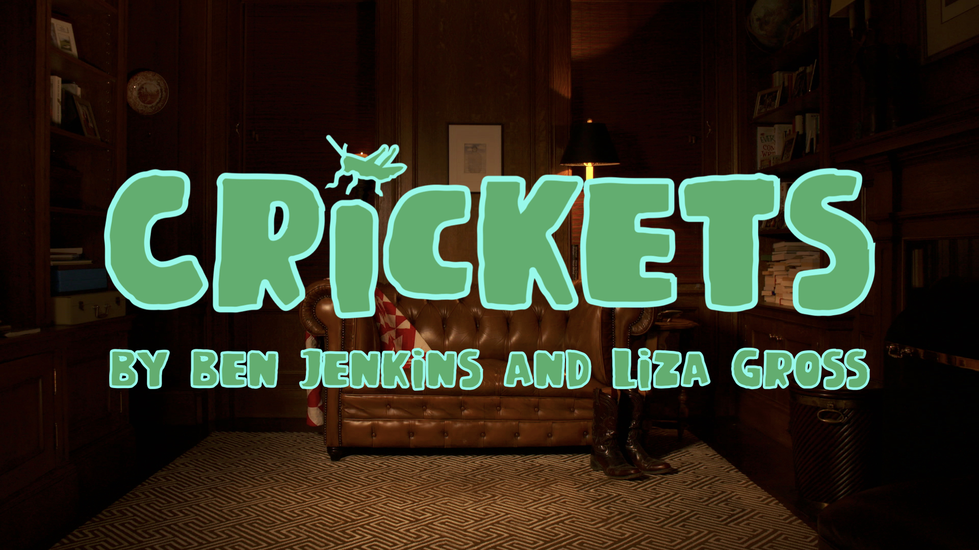 Watch all of Crickets