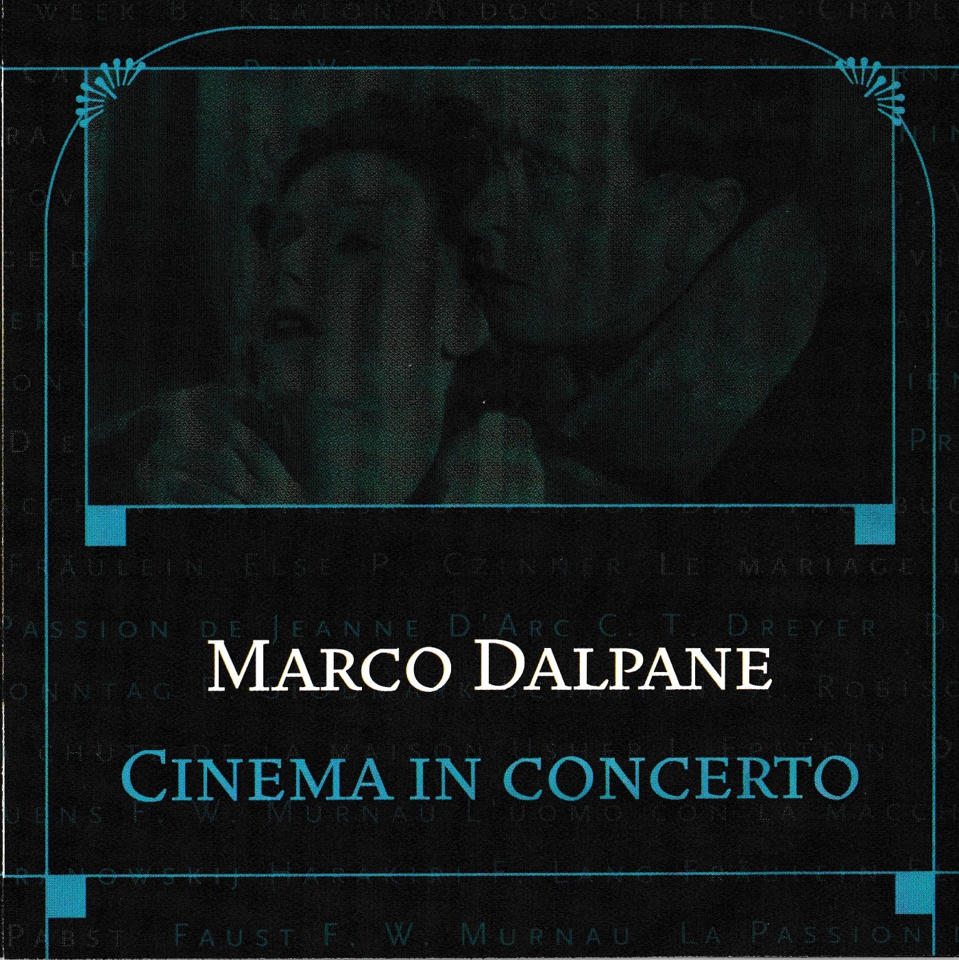 2009 | Marco Dalpane - Cinema in concerto (r+m+M)