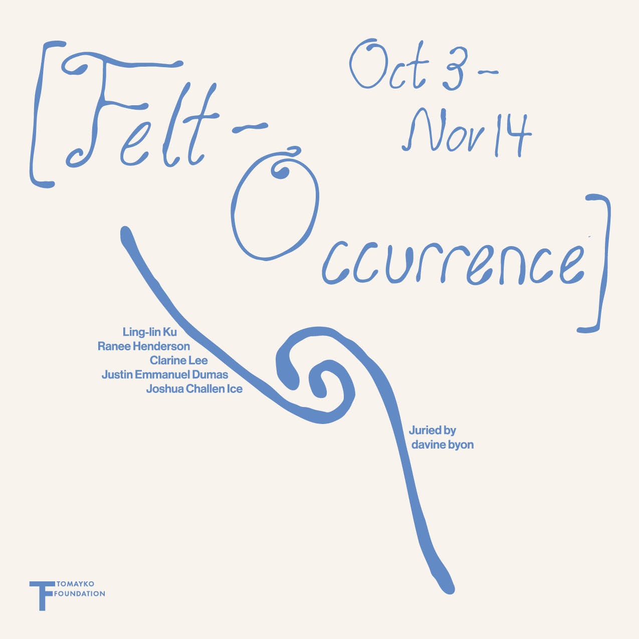 Felt-Occuurrence, October 3&ndash;November 14, 2025
