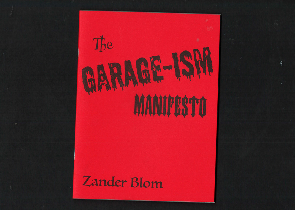 Zander Blom The Garageism Manifesto — Gabrielle Guy