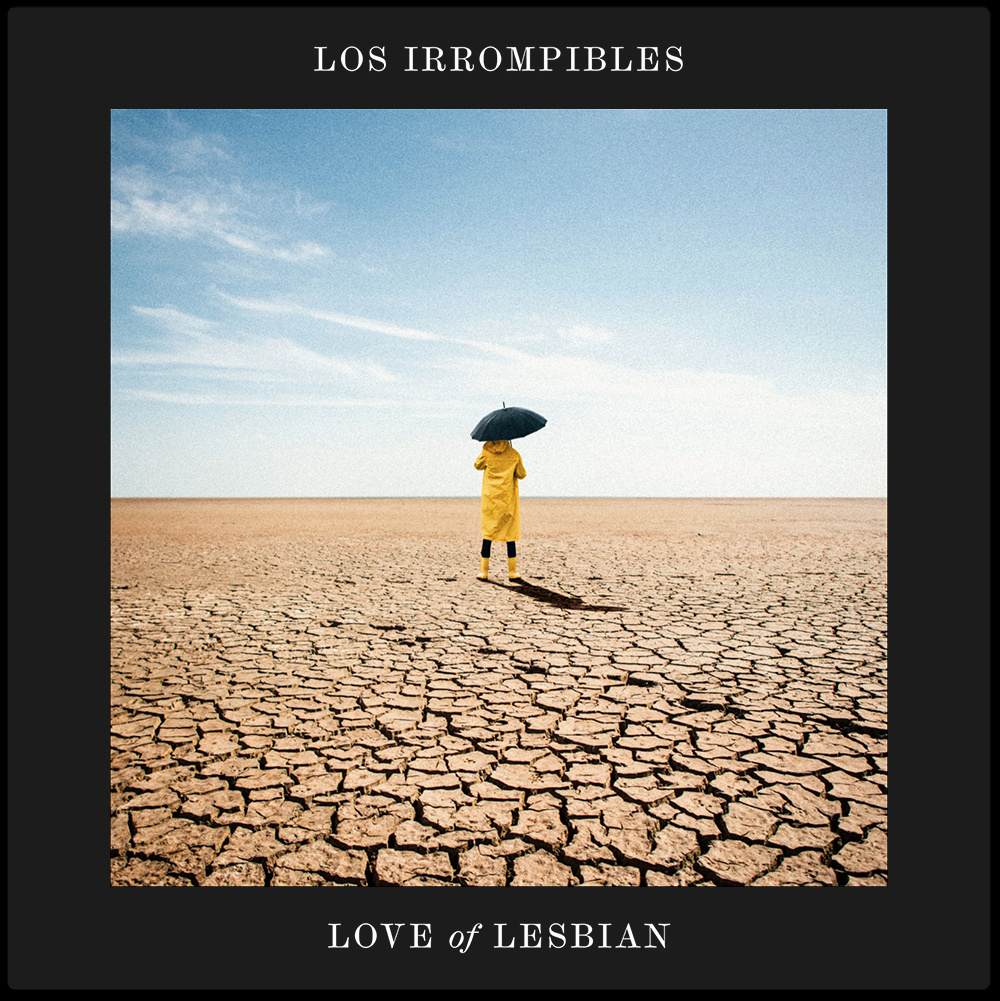 Love of Lesbian — Los Irrompibles 