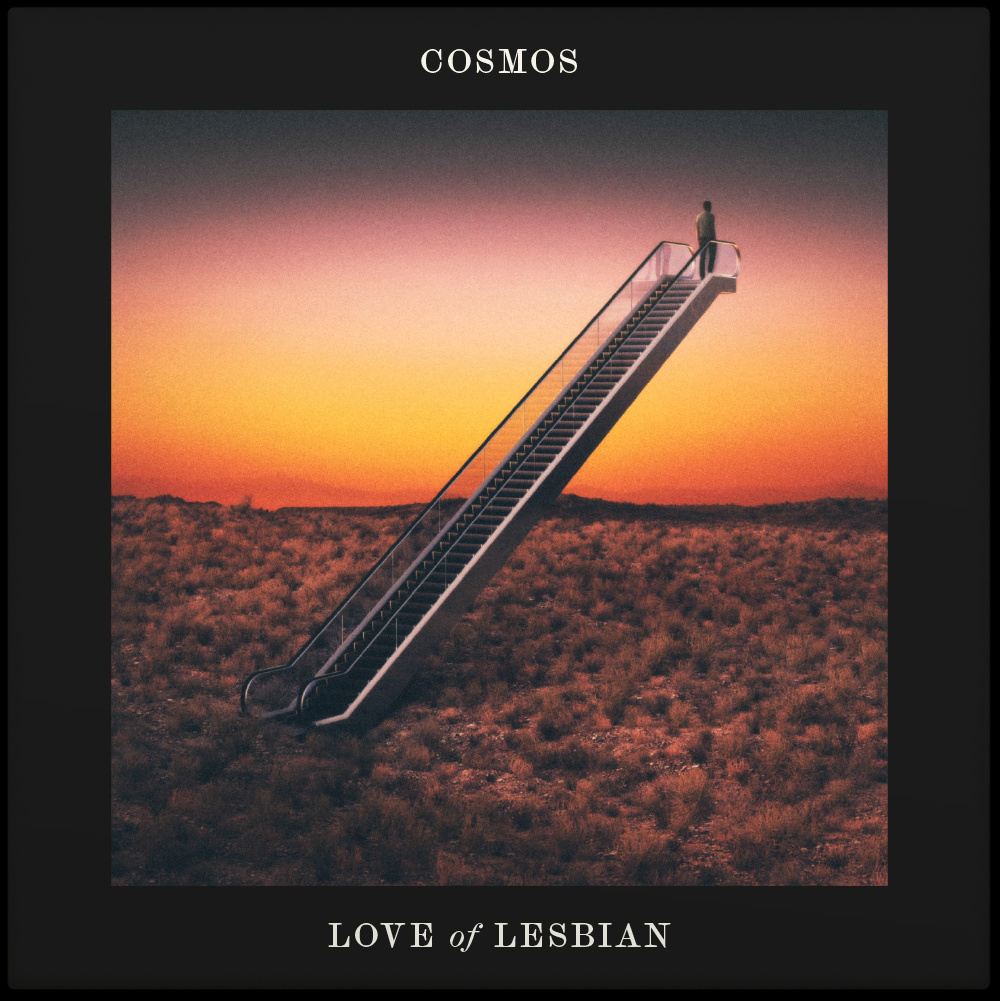 Love of Lesbian — Cosmos 