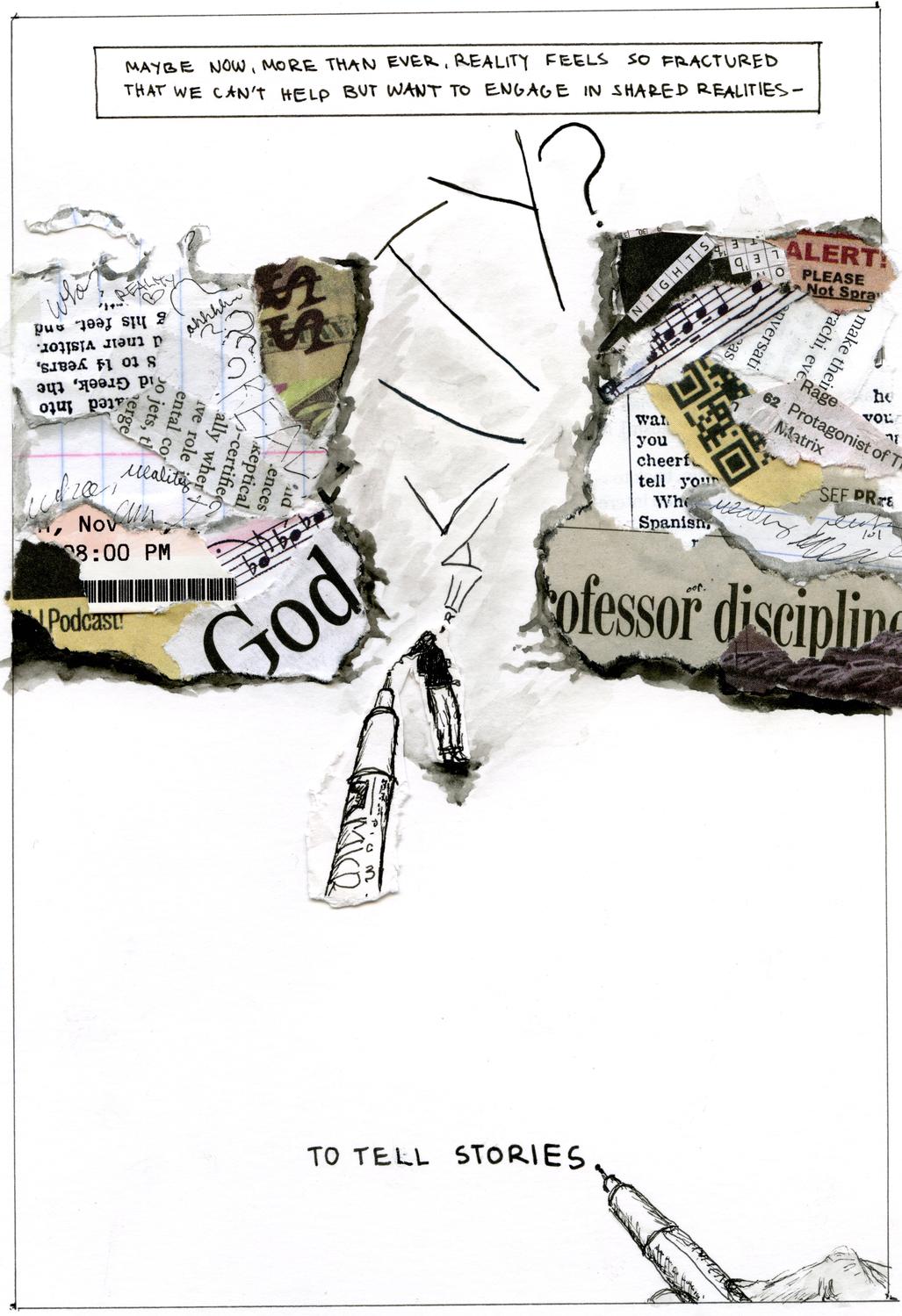 A panel from a graphic narrative that reads “Maybe, now more than ever, reality feels so fractured that we can’t help but want to engage in shared realities”