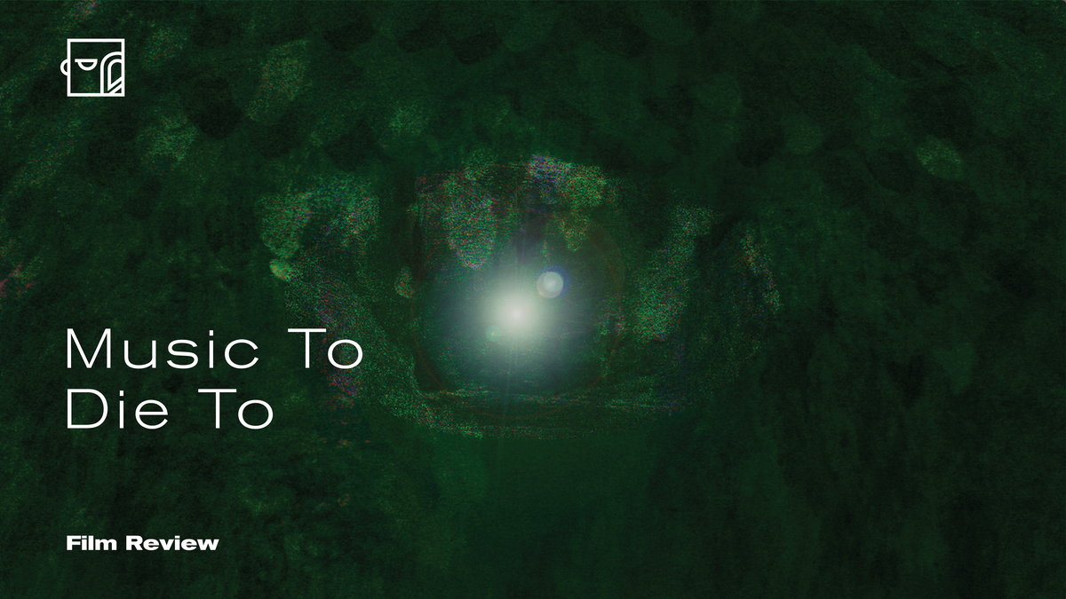 MUSIC TO DIE TO REVIEW — PAGE2FRAME