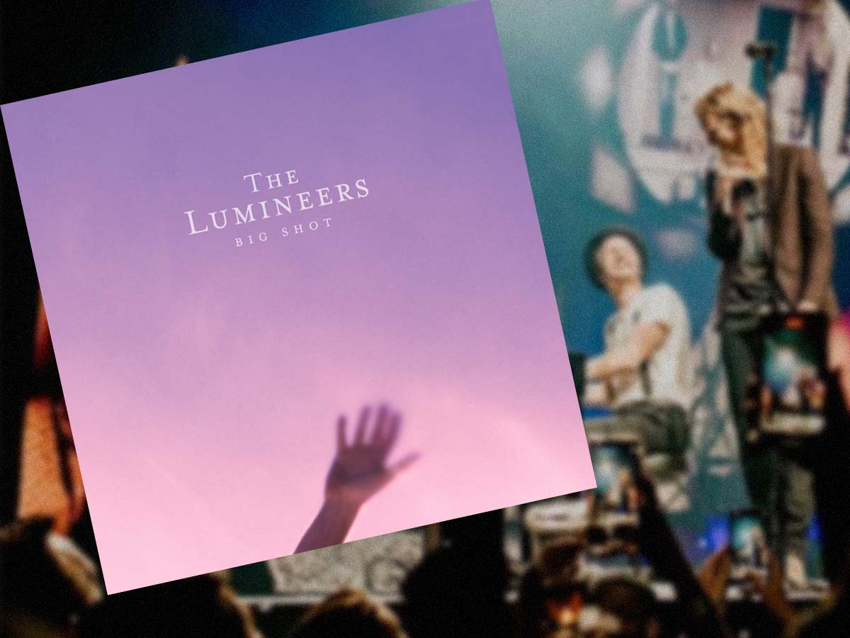 Meaning of BIG SHOT by ​The Lumineers