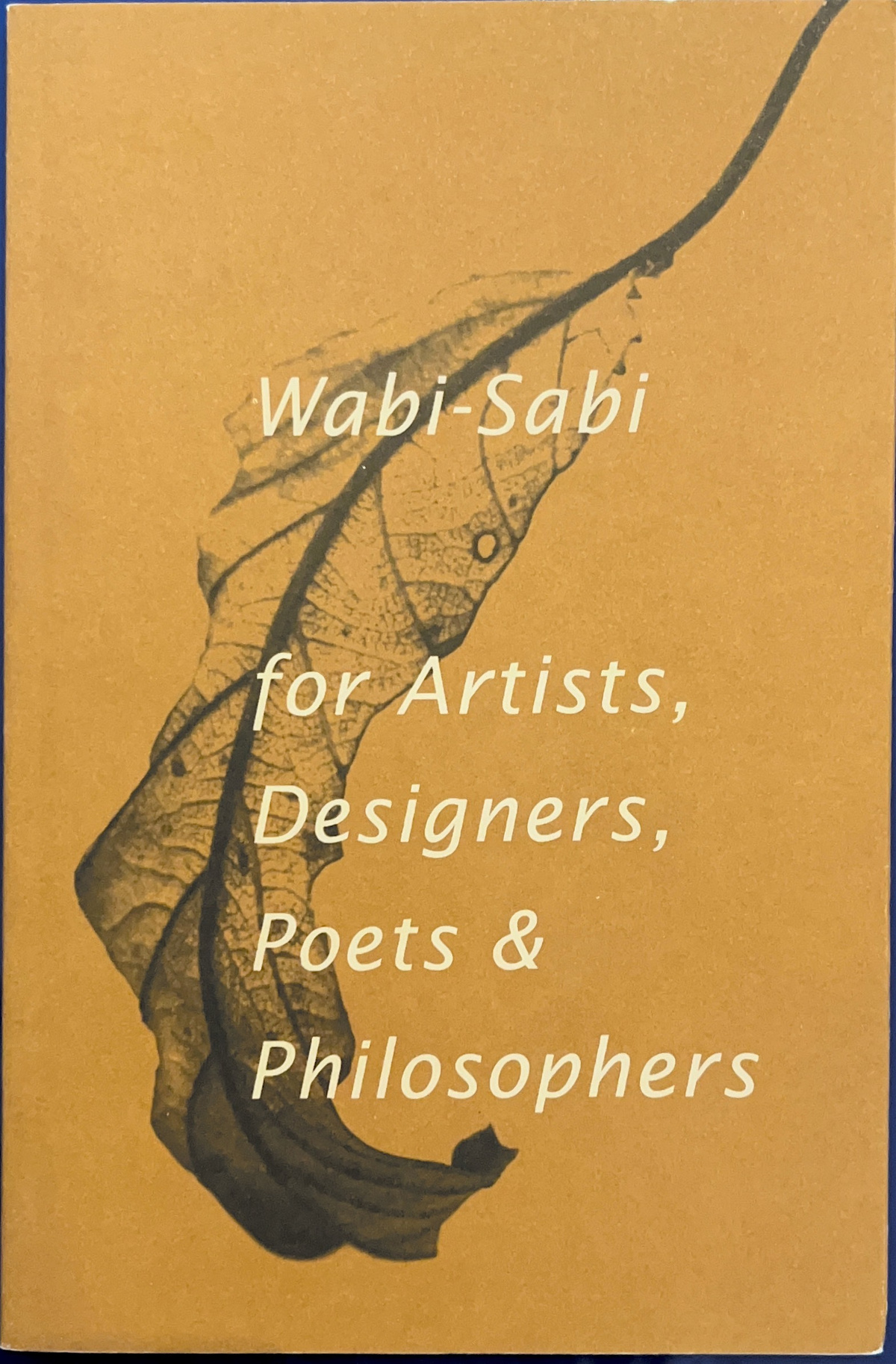 Leonard Koren Wabi Sabi for Artists, Designers, Poets & Philosophers