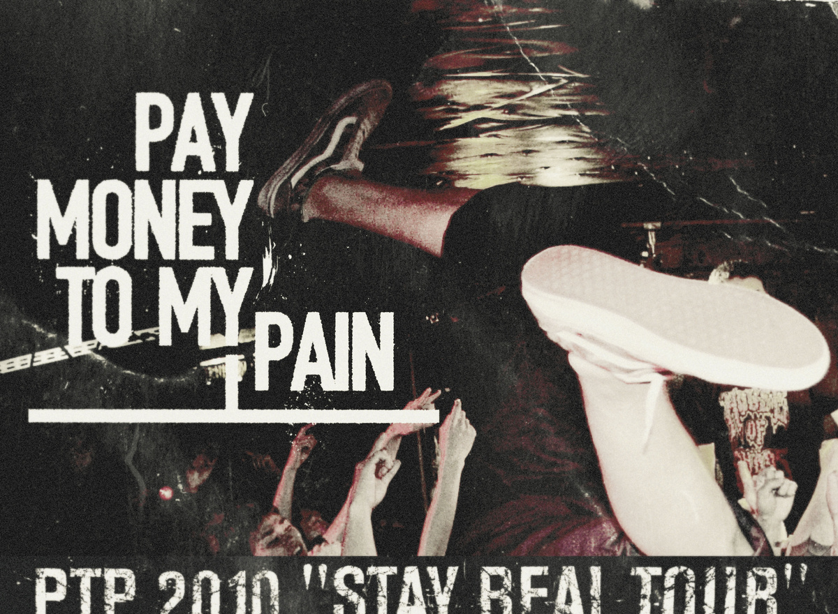 Pay money To my Pain: PTP 2010 Stay Real Tour (Flyer, 2010 