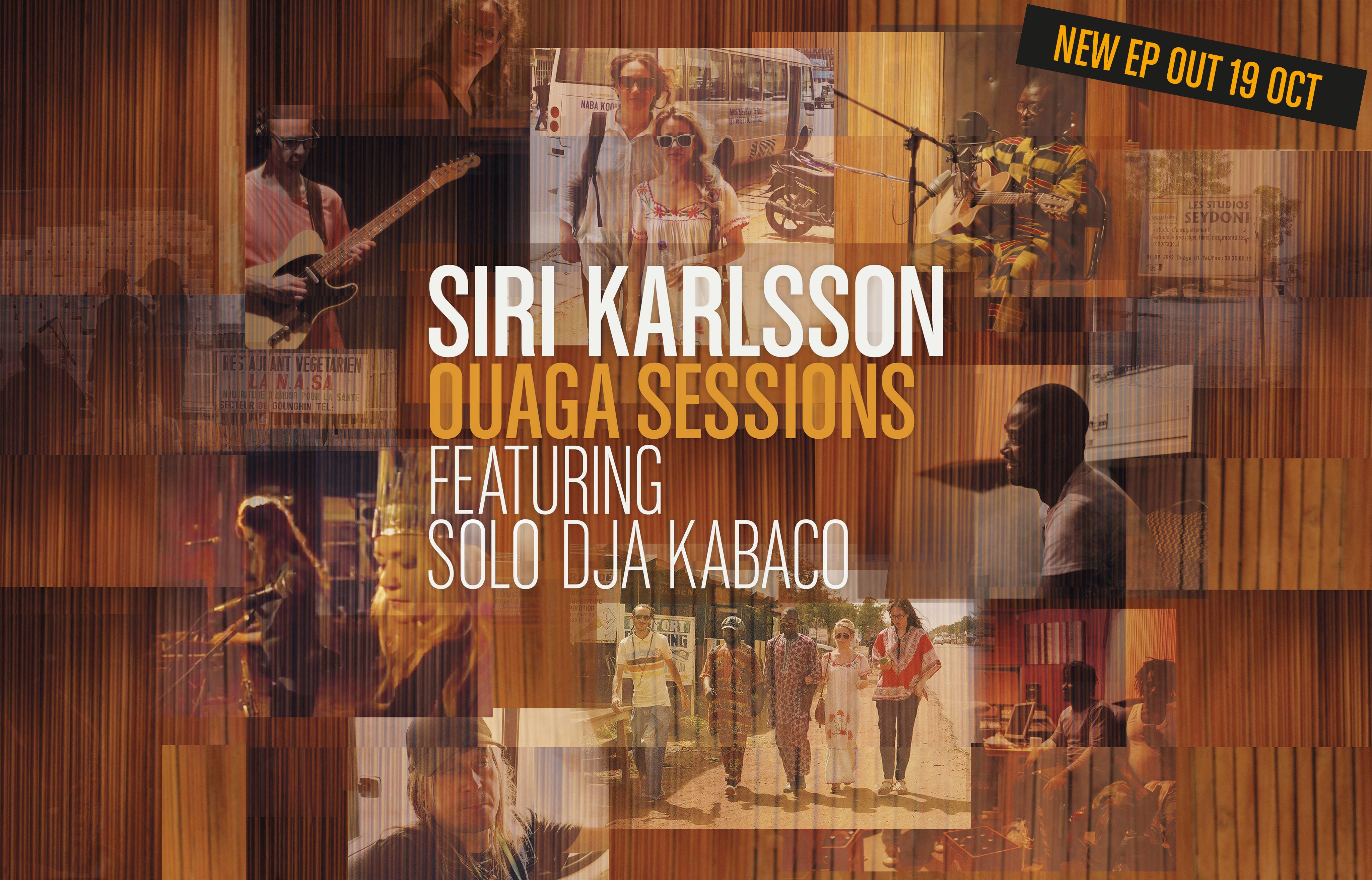 OUAGA SESSIONS Siri Karlsson featuring Solo Dja Kabaco - Sirikarlsson