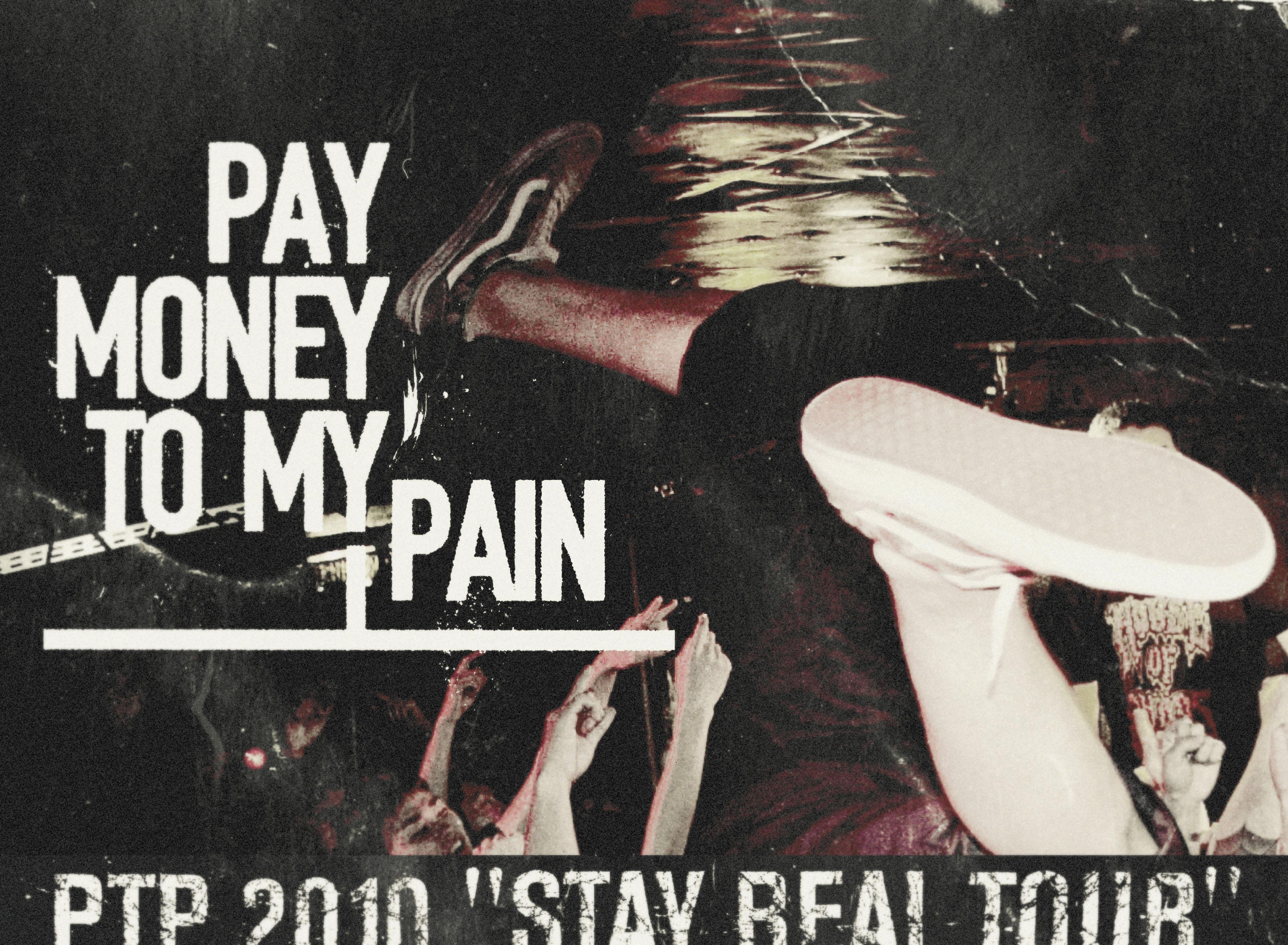 Pay money To my Pain: PTP 2010 Stay Real Tour (Flyer, 2010) - Kamikene