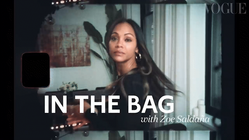 Vogue x In The Bag w/ Zoe Saldaña