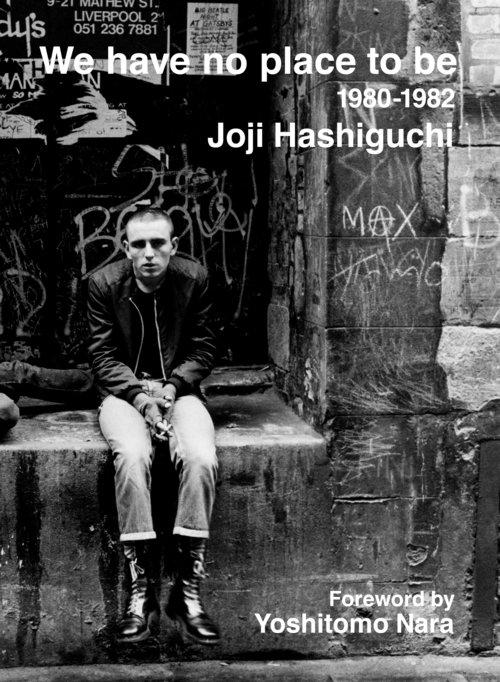 We Have No Place to Be 1980-1982 photobook by Joji
